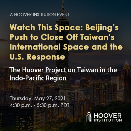 Image for Watch This Space: Beijing’s Push To Close Off Taiwan’s International Space And The U.S. Response