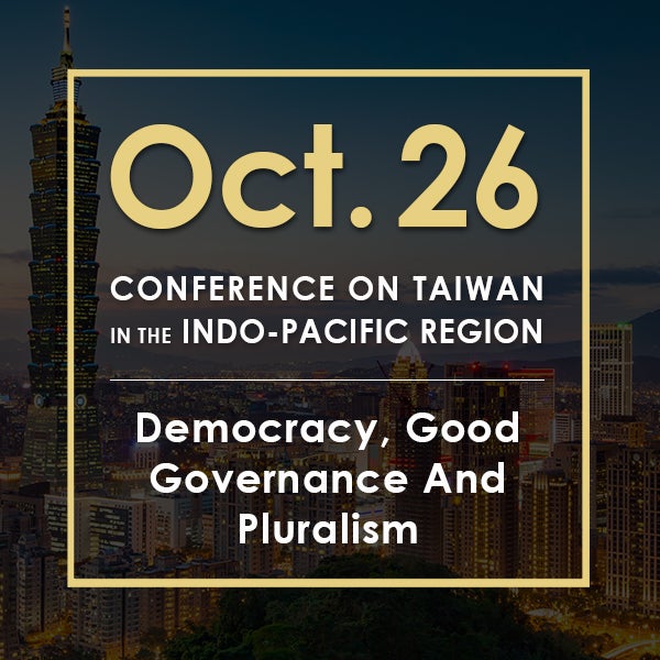 Image for Democracy, Good Governance And Pluralism | 2020 Conference On Taiwan In The Indo-Pacific Region