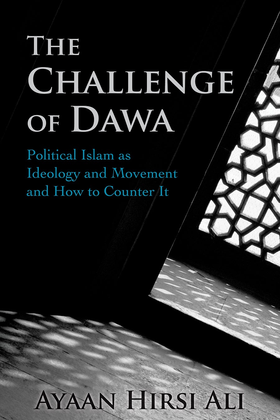 Image for The Challenge of Dawa: Political Islam as Ideology and Movement, and How to Counter It