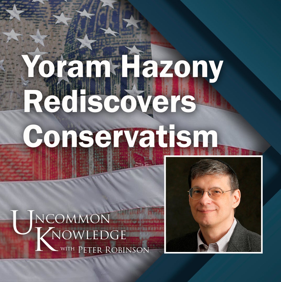 Image for Yoram Hazony Rediscovers Conservatism
