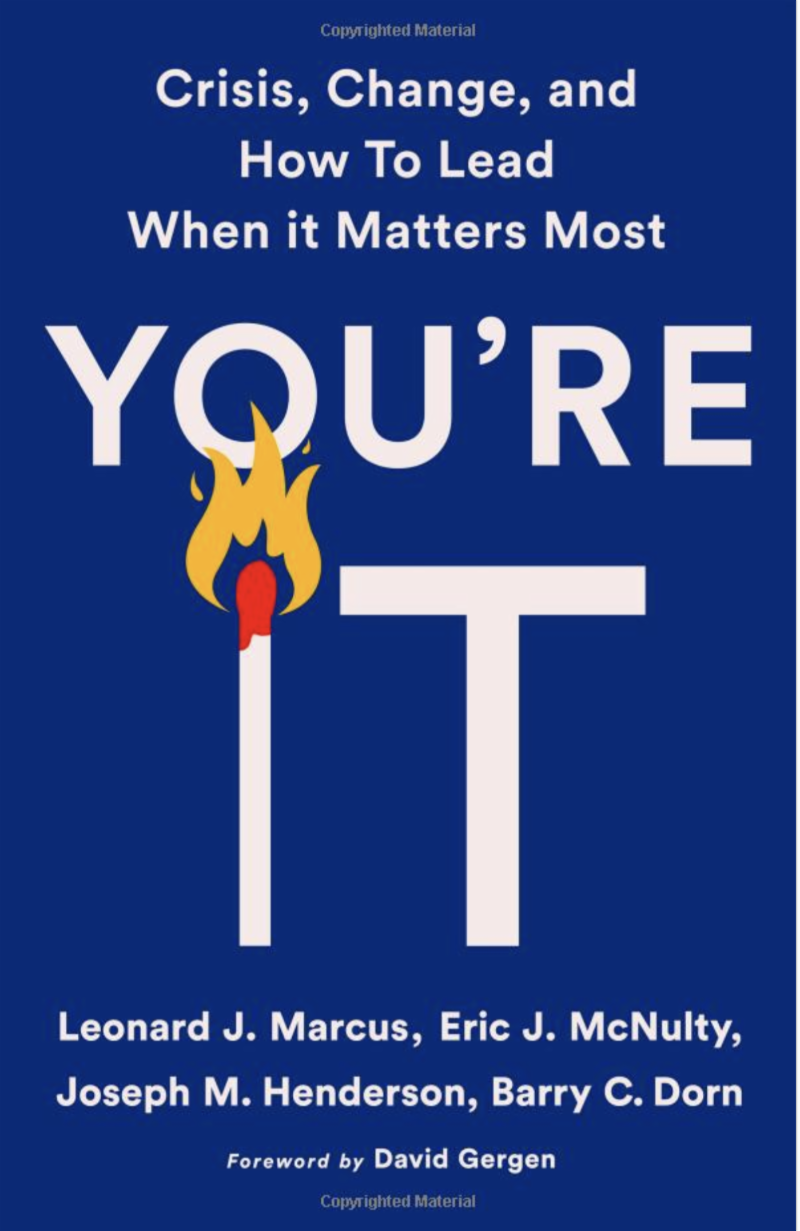 Image for You're It: Crisis, Change, And How To Lead When It Matters Most 