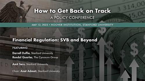 Financial Regulation: SVB and Beyond