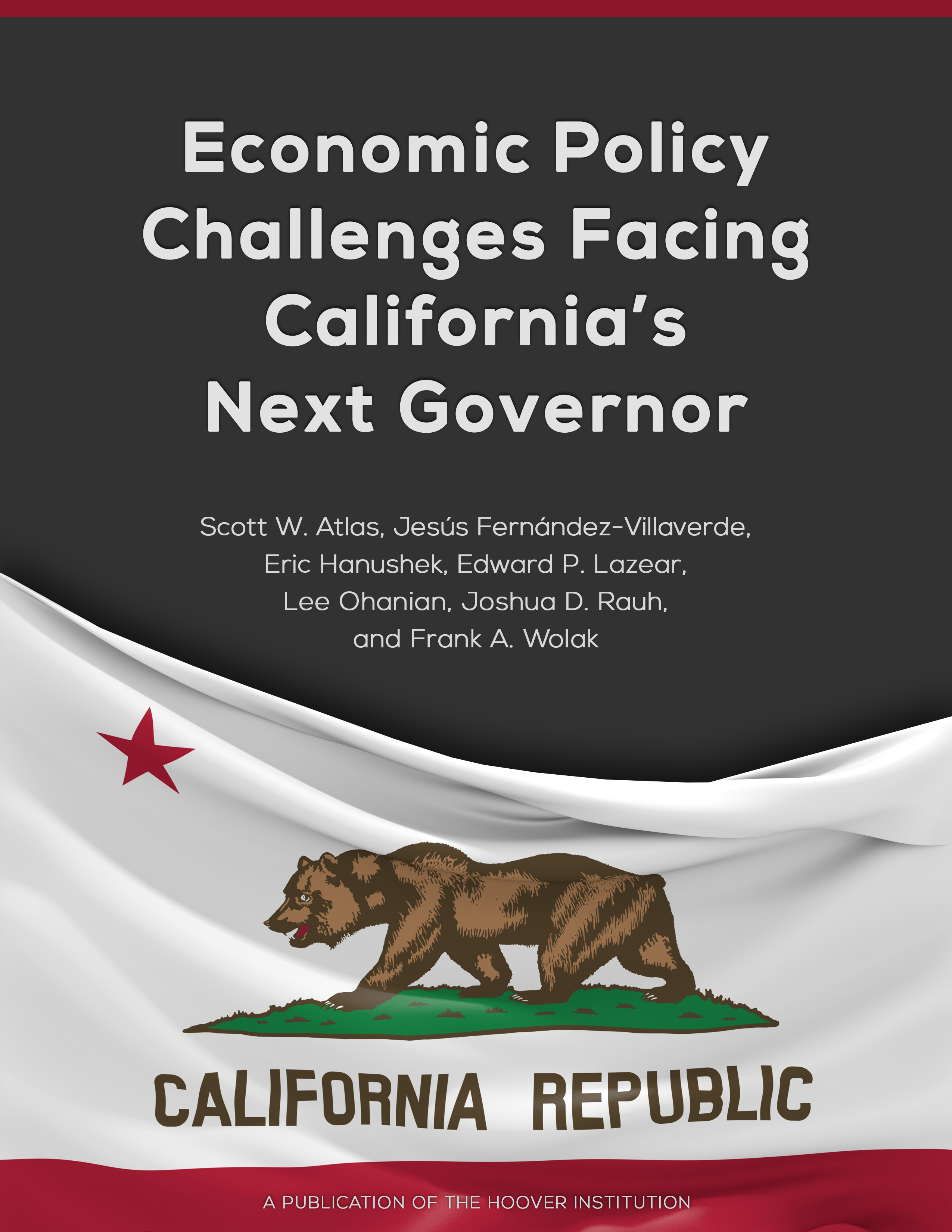 Economic Policy Challenges Facing California’s Next Governor