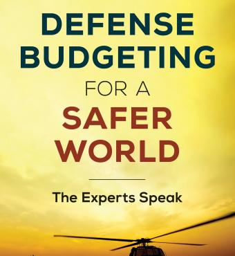 Defense Budgeting for a Safer World: The Experts Speak 