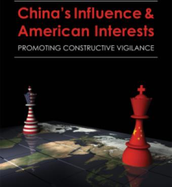 China's Influence & American Interests: Promoting Constructive Vigilance