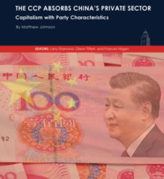 The CCP Absorbs China’s Private Sector: Capitalism with Party Characteristics