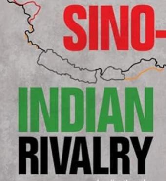 The Sino-Indian Rivalry: Implications for Global Order