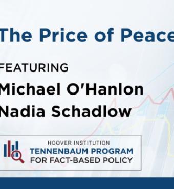The Price of Peace with Michael O'Hanlon and Nadia Schadlow | Defense Budgeting for a Safer World