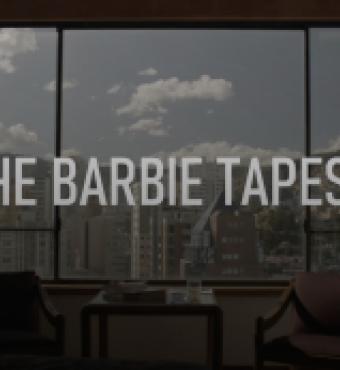 The Barbie Tapes