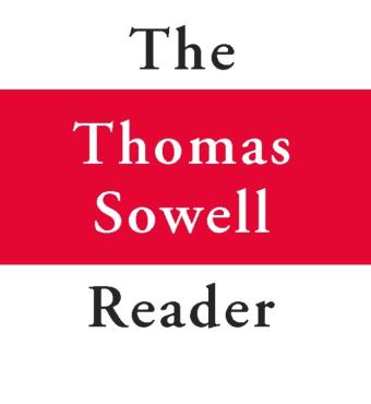 The Thomas Sowell Reader