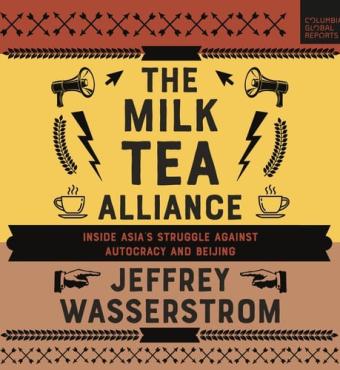 The Milk Tea Alliance:  Inside Asia's Struggle Against Autocracy and Beijing