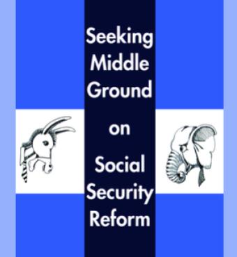 Seeking Middle Ground on Social Security Reform