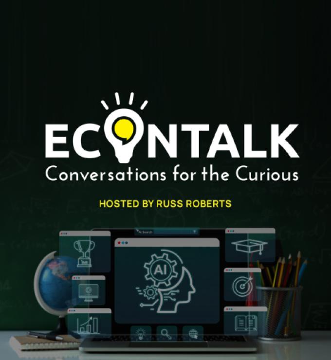EconTalk Conversations for the Curious