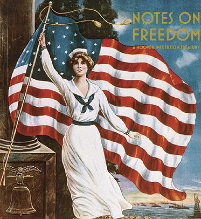 Notes on Freedom: A Hoover Institution Treasury