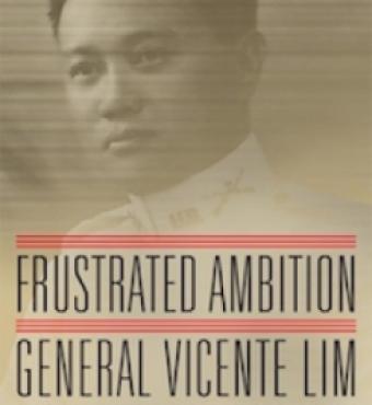 Frustrated Ambition General Vicente Lim and the Philippine Military Experience