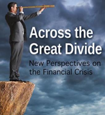 Across the Great Divide: New Perspectives on the Financial Crisis