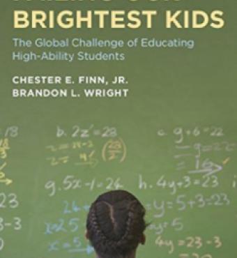 Failing Our Brightest Kids by Chester E. Finn and Brandon L. Wright