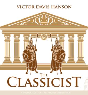 The Classicist with Victor Davis Hanson: