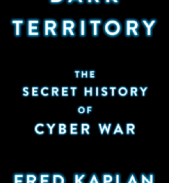 Image for Dark Territory: The Secret History Of Cyber War