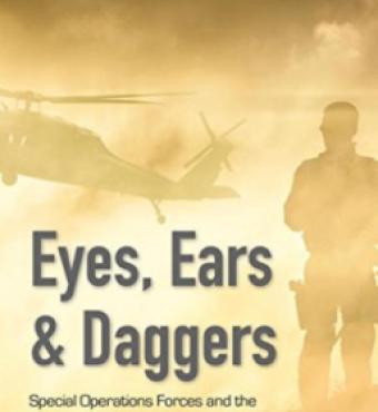 Image for Eyes, Ears & Daggers: Special Operations Forces And The Central Intelligence Agency In America's Evolving Struggle Against Terrorism