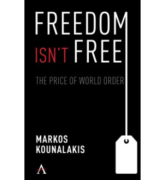 Image for Hoover Book Club: Markos Kounalakis On Freedom Isn't Free