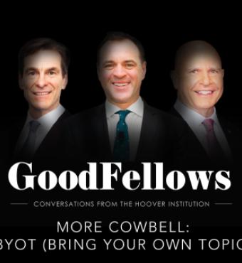 Image for GoodFellows: More Cowbell: BYOT (Bring Your Own Topic)