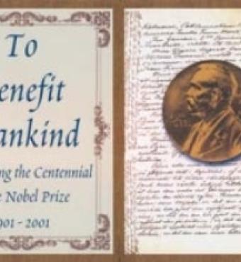 Image for To Benefit Mankind: Celebrating the Centennial of the Nobel Prize 1901-2001