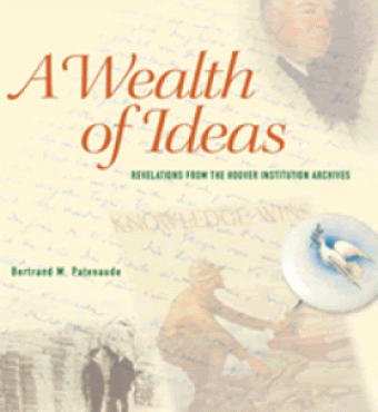 Image for A Wealth of Ideas: Revelations from the Hoover Institution Archives
