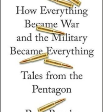 Image for How Everything Became War And The Military Became Everything: Tales From The Pentagon