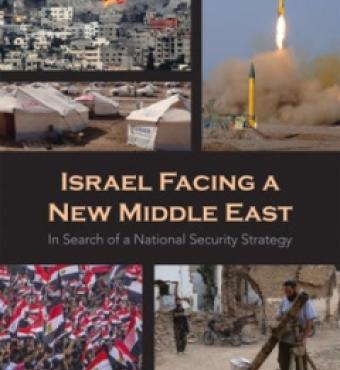 Image for Israel Facing A New Middle East: In Search Of A National Security Strategy