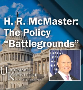 Image for H. R. McMaster: The Policy “Battlegrounds” He Has Won, Lost, And Continues To Fight