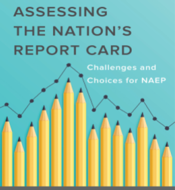 Image for Assessing the Nation’s Report Card: Challenges and Choices for NAEP