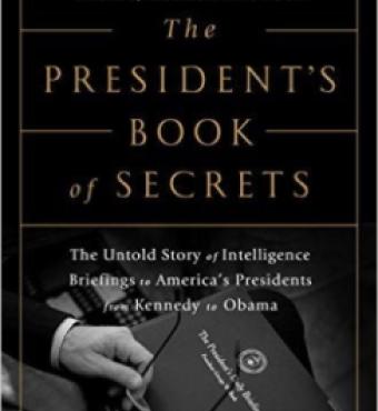 Image for The President's Book Of Secrets: The Untold Story Of Intelligence Briefings To America's Presidents From Kennedy To Obama 