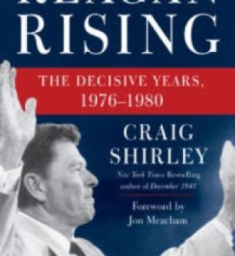 Image for Reagan Rising: The Decisive Years, 1976-1980