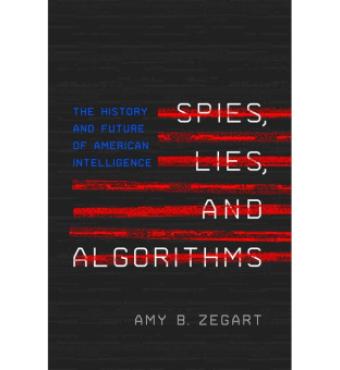 Image for Spies, Lies, and Algorithms: A Conversation with Amy Zegart and Condoleezza Rice