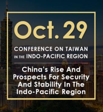 Image for China’s Rise And Prospects For Security And Stability In The Indo-Pacific Region | 2020 Conference On Taiwan In The Indo-Pacific Region