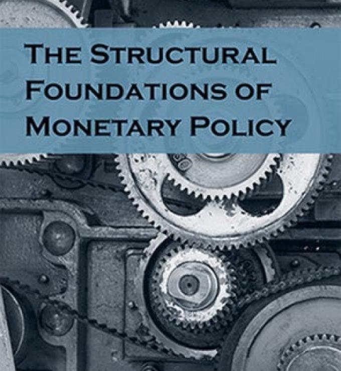 Image for The Structural Foundations of Monetary Policy