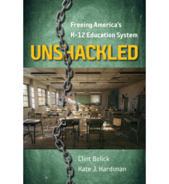 Image for Unshackled: Freeing America’s K–12 Education System