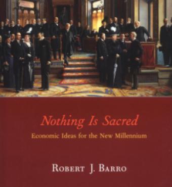 Nothing is Sacred: Economic Ideas for the New Millennium
