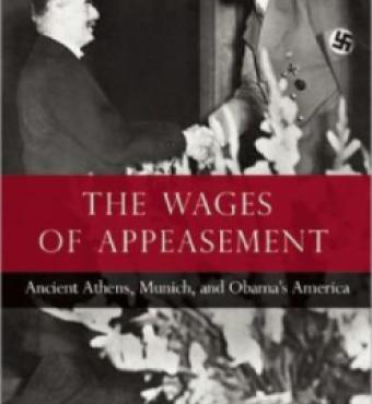 The Wages of Appeasement: Ancient Athens, Munich, and Obama's America