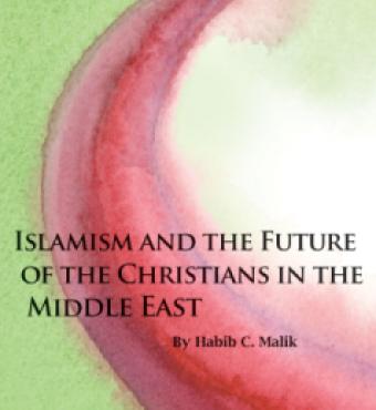 cover image for Islamism and the Future of the Christians in the Middle East