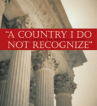 A Country I Do Not Recognize: The Legal Assault on American Values