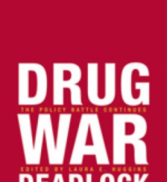 Drug War Deadlock: The Policy Battle Continues