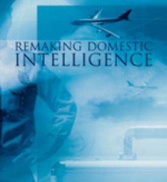 Remaking Domestic Intelligence