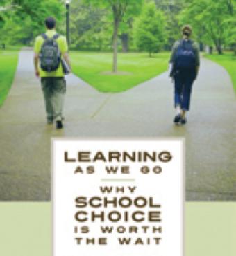 Learning as We Go: Why School Choice is Worth the Wait