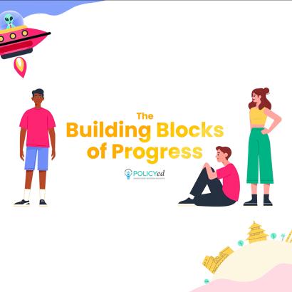 The Building Blocks of Progress