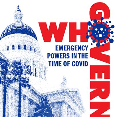 Who Governs? Emergency Powers in the Time of COVID