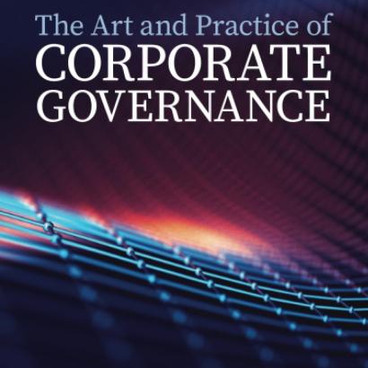 The Art and Practice of Corporate Governance