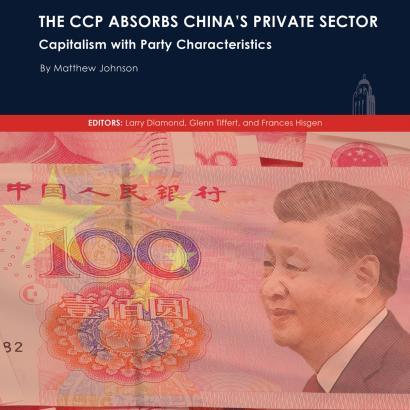 The CCP Absorbs China’s Private Sector: Capitalism with Party Characteristics