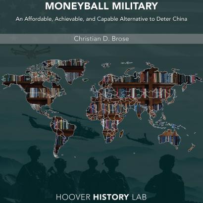 Moneyball Military: An Affordable, Achievable, and Capable Alternative to Deter China